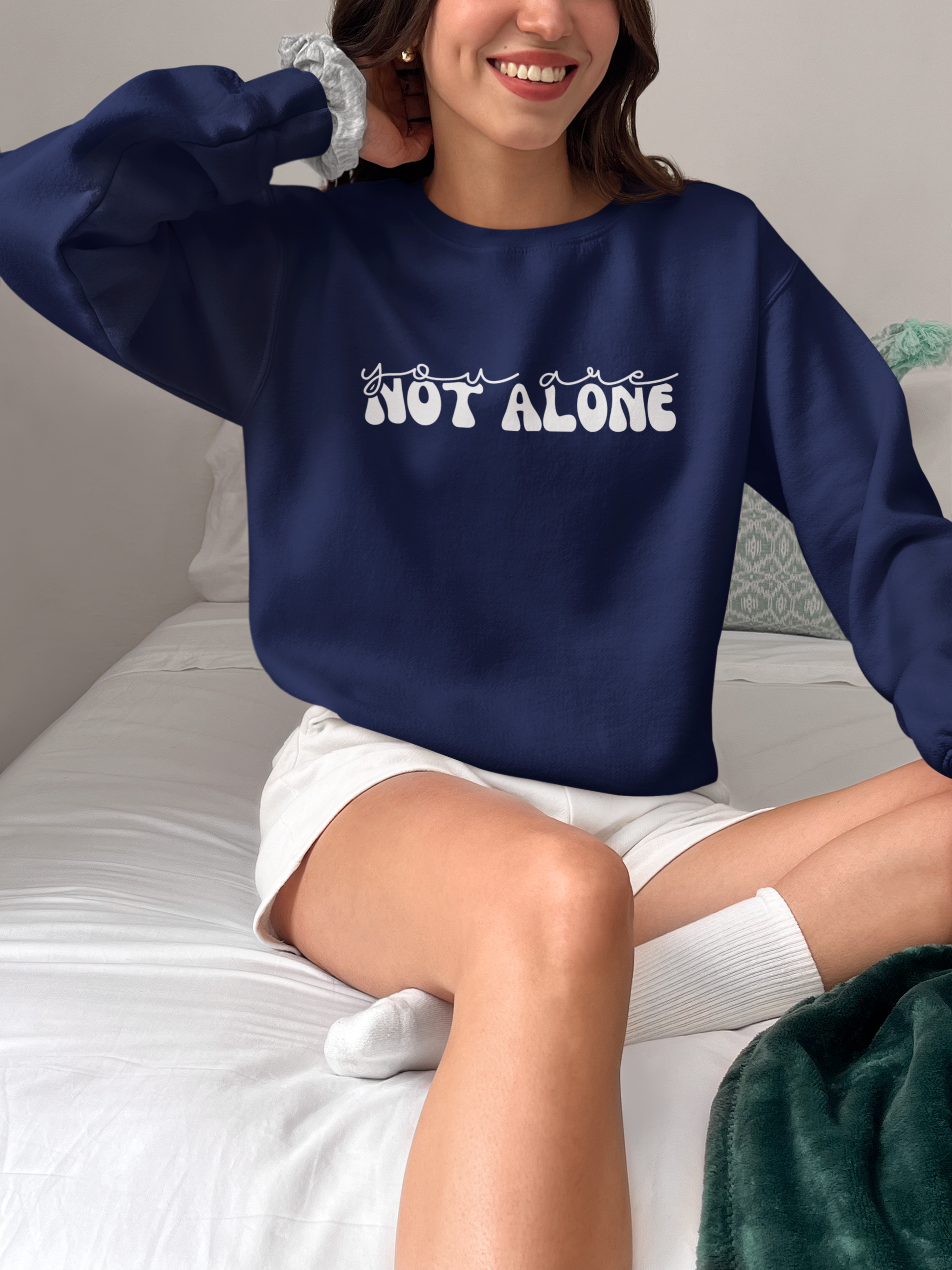 You Are Not Alone - Mental Health Crewneck Sweatshirt