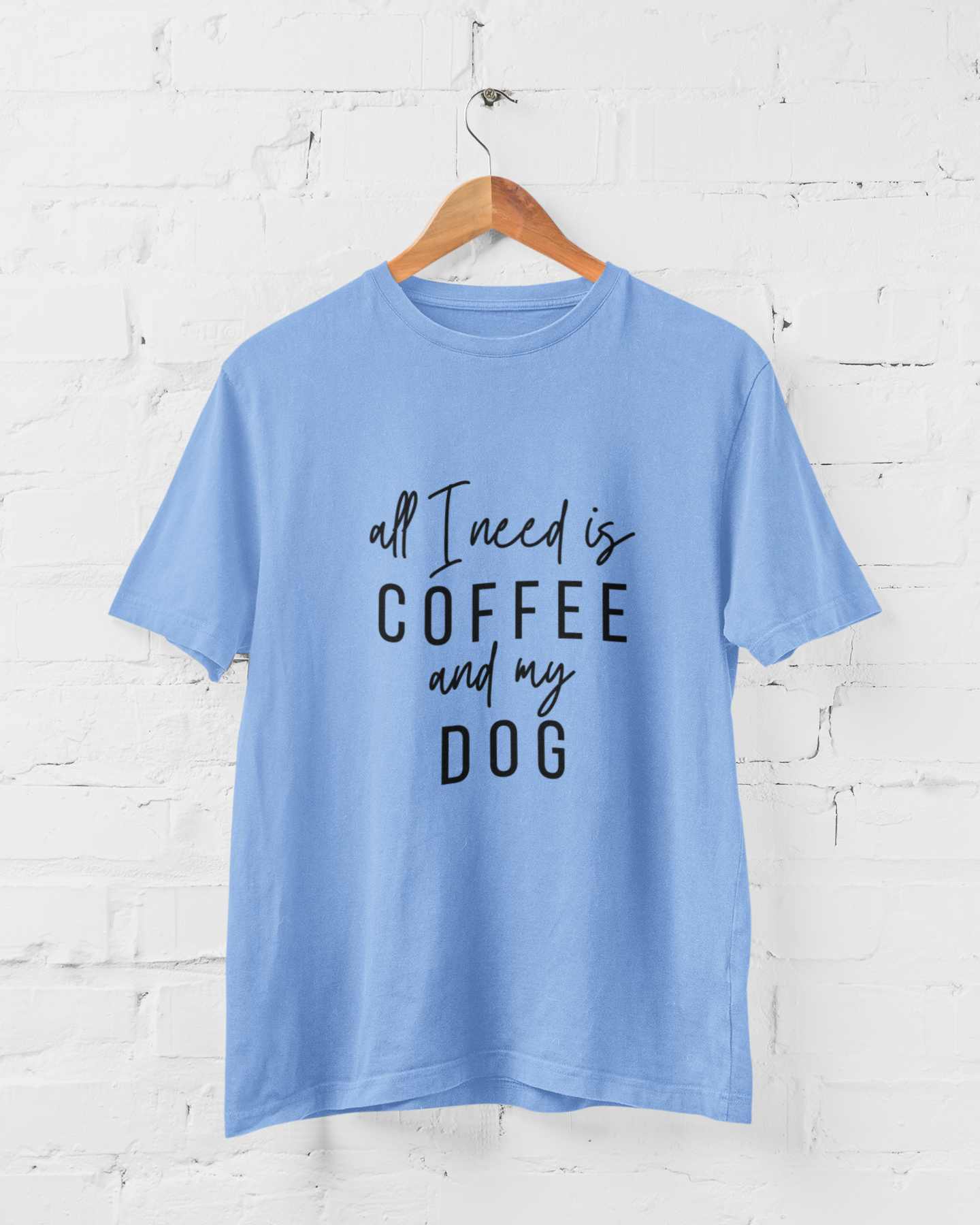 All I Need Is Coffee and My Dog Unisex T-Shirt