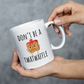 Don't Be a Twatwaffle 11 oz Ceramic Coffee Mug