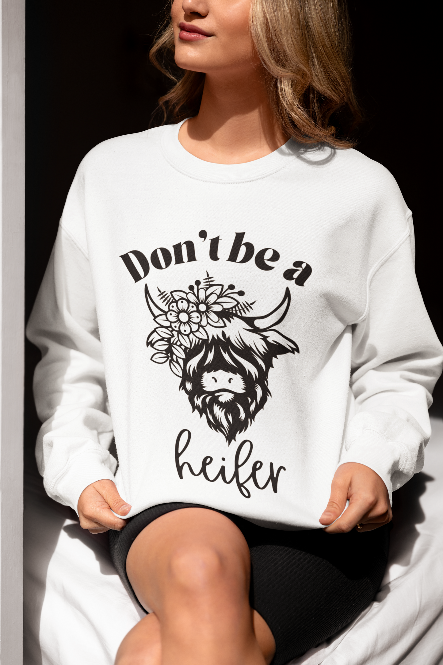 Don't Be a Heifer Crewneck Sweatshirt